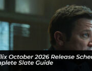netflix october 2026 release schedule complete slate guide AeGI