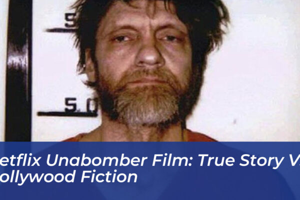 netflix unabomber film true story vs hollywood fiction awq3