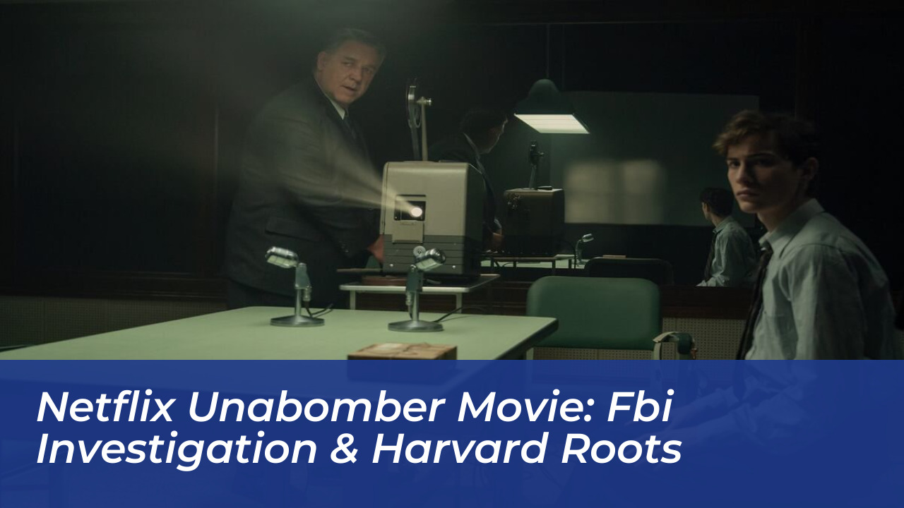 netflix unabomber movie fbi investigation harvard roots Daee