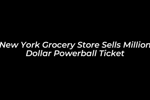 new york grocery store sells million dollar powerball ticket 0mrk