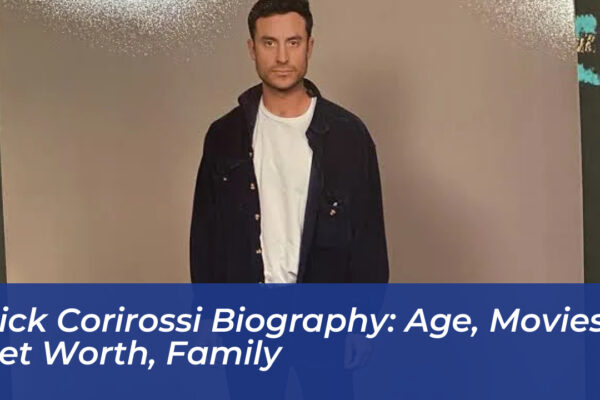 nick corirossi biography age movies net worth family 0791
