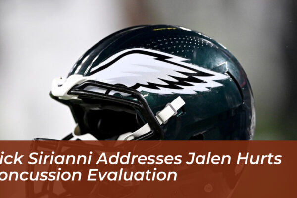 nick sirianni addresses jalen hurts concussion evaluation udH9