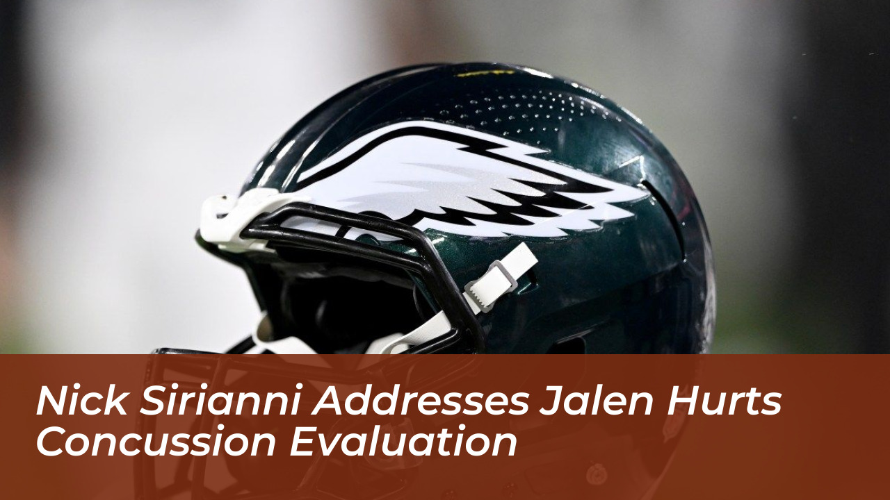 nick sirianni addresses jalen hurts concussion evaluation udH9