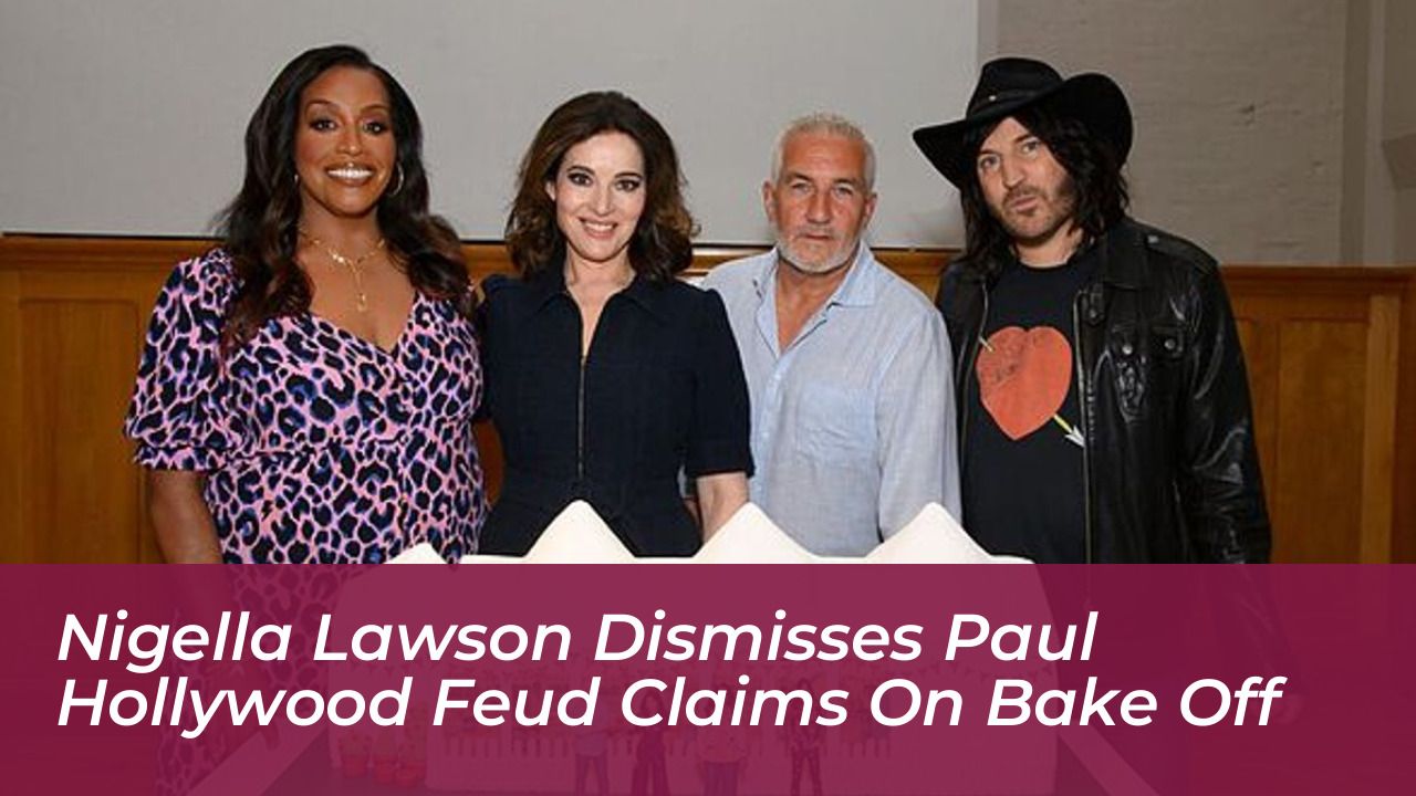nigella lawson dismisses paul hollywood feud claims on bake off MB6U