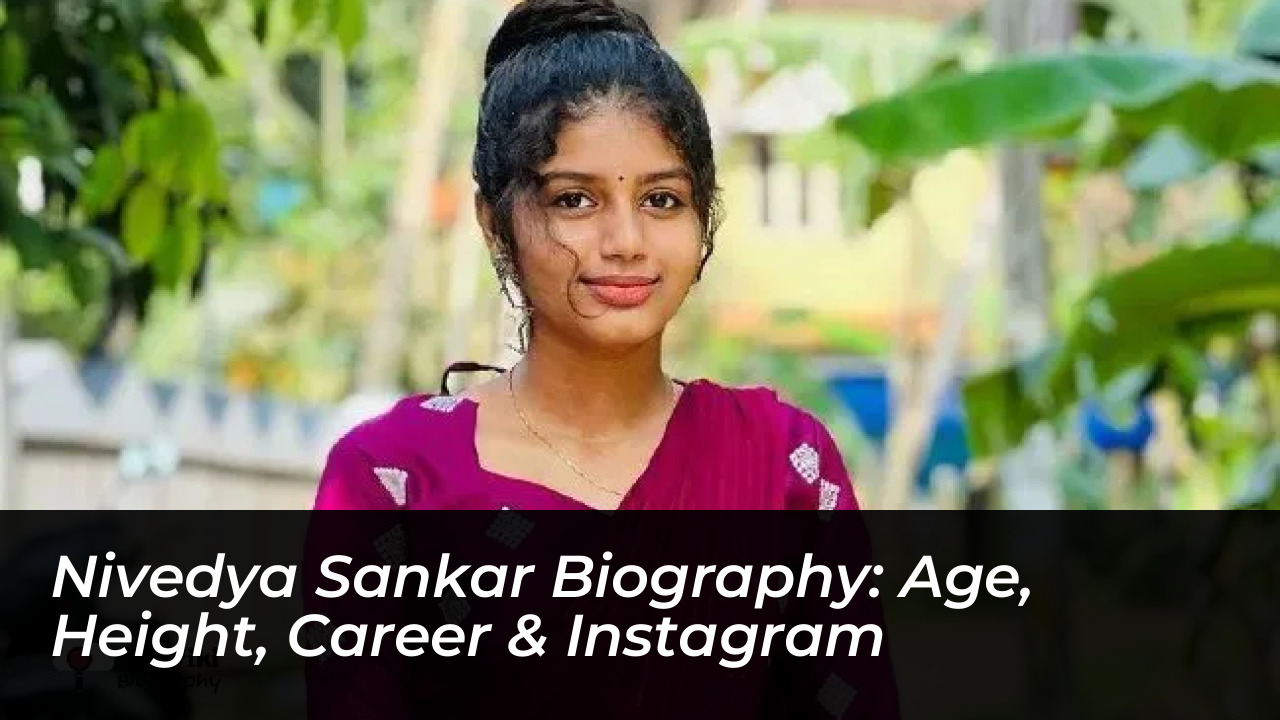 nivedya sankar biography age height career instagram IPWi