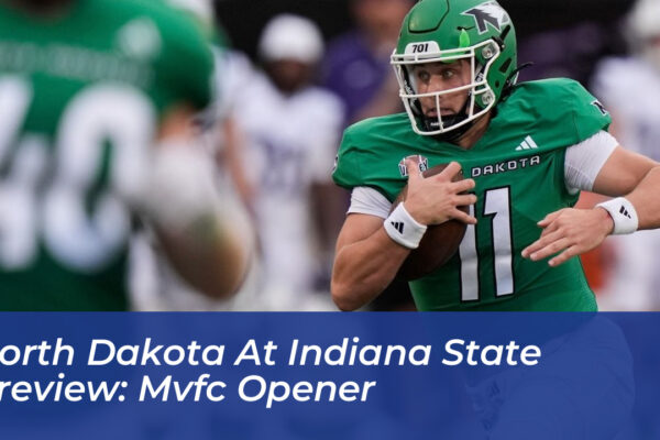 north dakota at indiana state preview mvfc opener UFwB