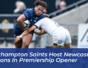 northampton saints host newcastle falcons in premiership opener geWH