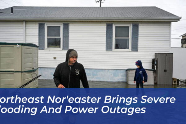 northeast noreaster brings severe flooding and power outages 5MN4