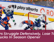 oilers struggle defensively lose to canucks in season opener 9CIE