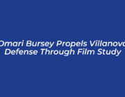 omari bursey propels villanova defense through film study OzFe