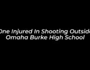 one injured in shooting outside omaha burke high school ThGo