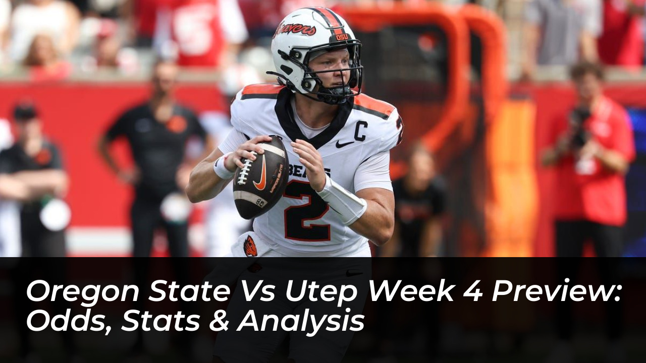 oregon state vs utep week 4 preview odds stats analysis 8YT8