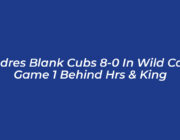 padres blank cubs 8 0 in wild card game 1 behind hrs king 9390