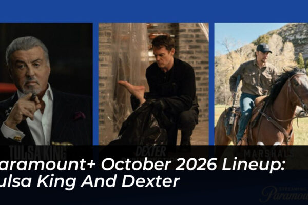 paramount october 2026 lineup tulsa king and dexter 7D8M