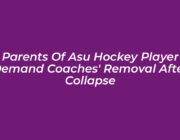 parents of asu hockey player demand coaches removal after collapse UlIi
