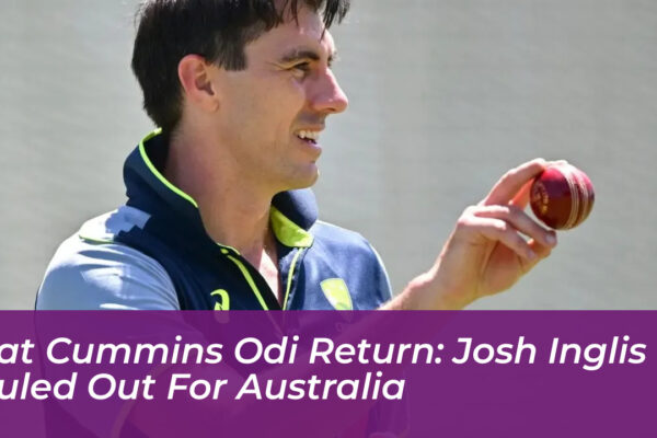 pat cummins odi return josh inglis ruled out for australia nrwG
