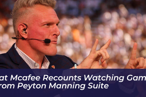 pat mcafee recounts watching game from peyton manning suite pex2