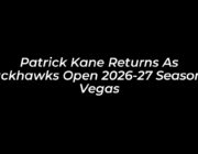 patrick kane returns as blackhawks open 2026 27 season in vegas hSWg