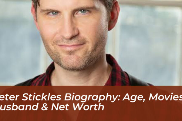 peter stickles biography age movies husband net worth OjWI