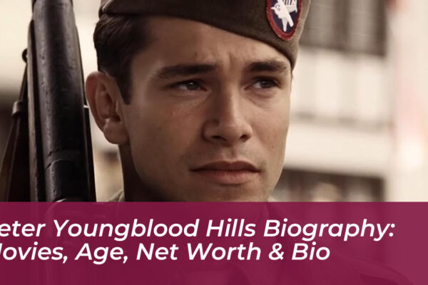 peter youngblood hills biography movies age net worth bio OWps