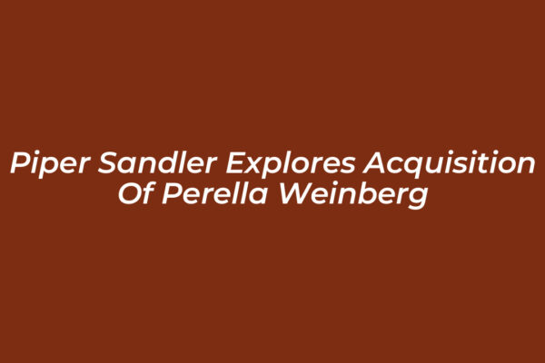 piper sandler explores acquisition of perella weinberg Tgcq