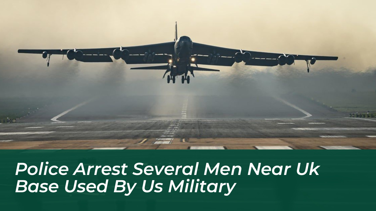 police arrest several men near uk base used by us military tlJq