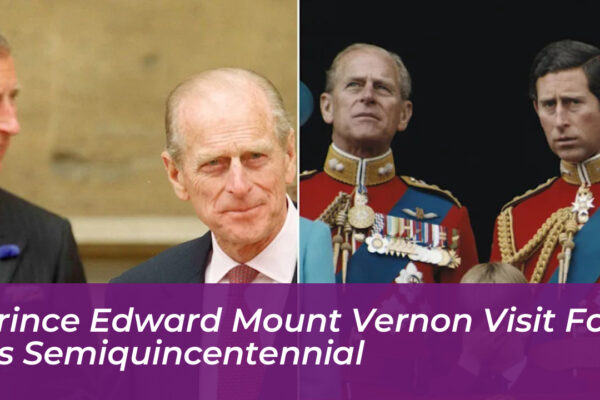 prince edward mount vernon visit for us semiquincentennial Y8FQ
