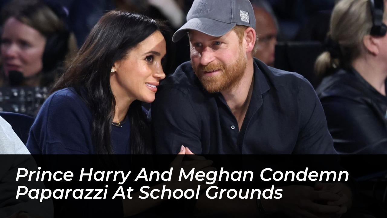 prince harry and meghan condemn paparazzi at school grounds WokS
