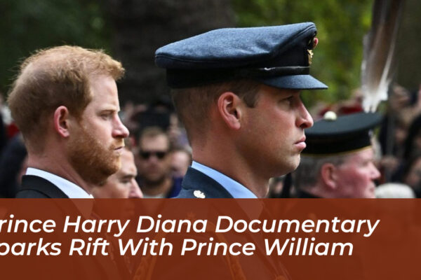 prince harry diana documentary sparks rift with prince william Z6jX