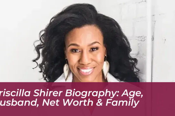 priscilla shirer biography age husband net worth family hveu