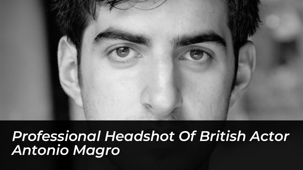 Antonio Magro Biography: Age, Wife, Net Worth, Movies & TV Shows 3 Professional Headshot of British Actor Antonio Magro