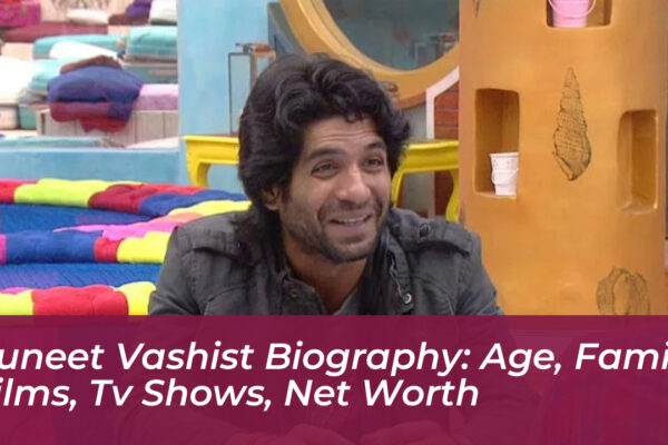 puneet vashist biography age family films tv shows net worth SyEg