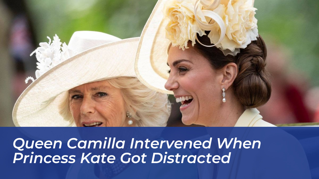 queen camilla intervened when princess kate got distracted qCX1