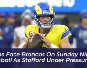 rams face broncos on sunday night football as stafford under pressure zqae