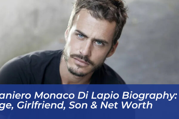 raniero monaco di lapio biography age girlfriend son net worth unxG
