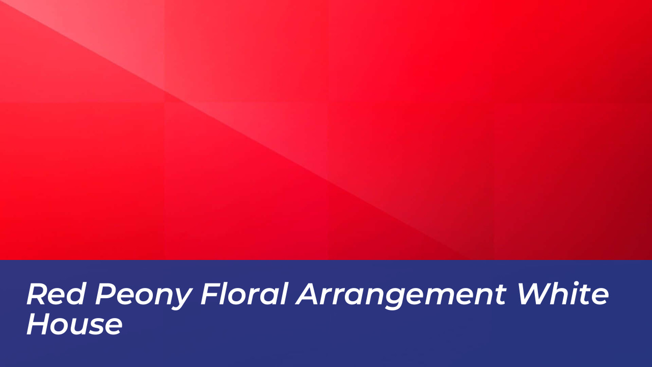 Melania Trump State Dinner Outfit Sparks Fashion Debate 3 Red Peony Floral Arrangement White House