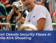 report details security flaws in charlie kirk shooting HuUG