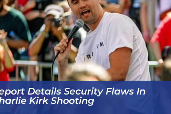 report details security flaws in charlie kirk shooting HuUG