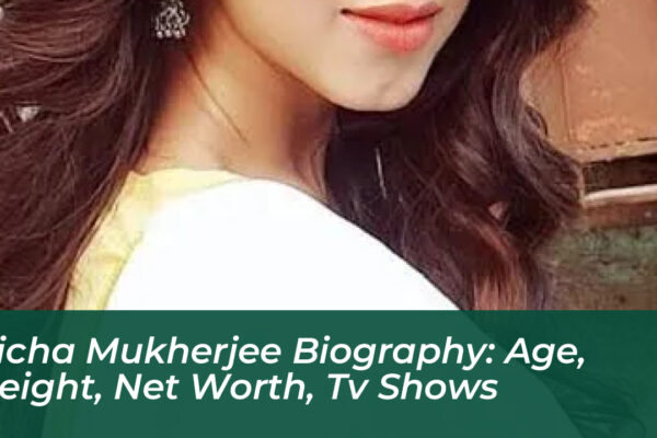 richa mukherjee biography age height net worth tv shows MlpP