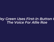 riley green uses first in button on the voice for allie rae hAtP