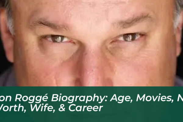 ron rogge biography age movies net worth wife career FwgS