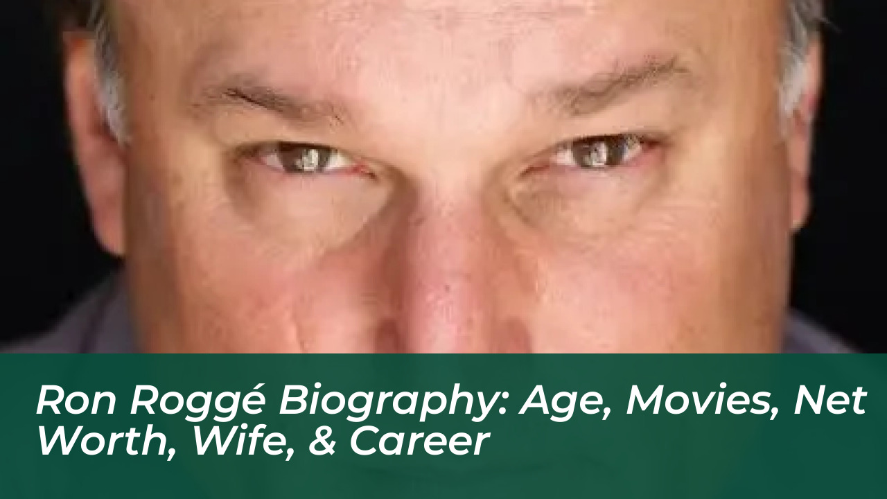 ron rogge biography age movies net worth wife career FwgS