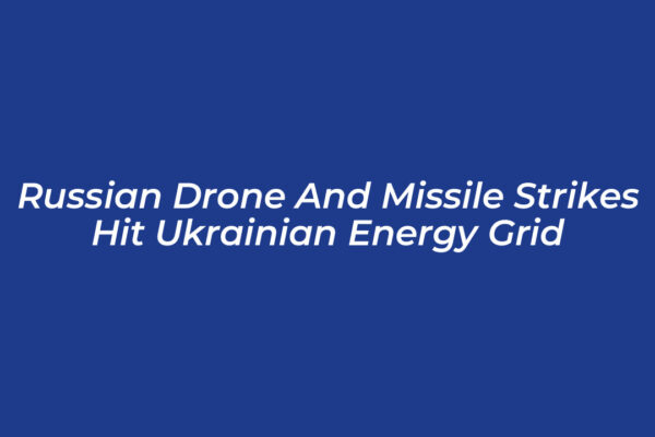 russian drone and missile strikes hit ukrainian energy grid C81i