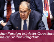 russian foreign minister questions future of united kingdom 2ju2