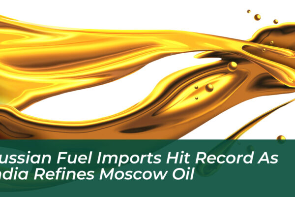 russian fuel imports hit record as india refines moscow oil 8s5B