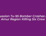 russian tu 95 bomber crashes in amur region killing six crew wpW0