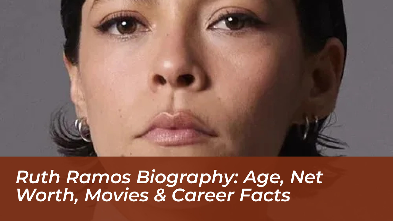 ruth ramos biography age net worth movies career facts cy4y