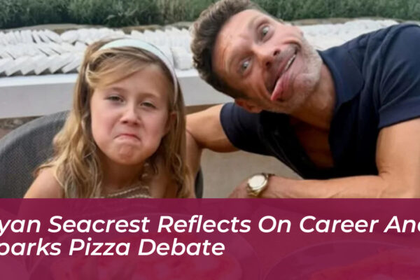 ryan seacrest reflects on career and sparks pizza debate GCrx