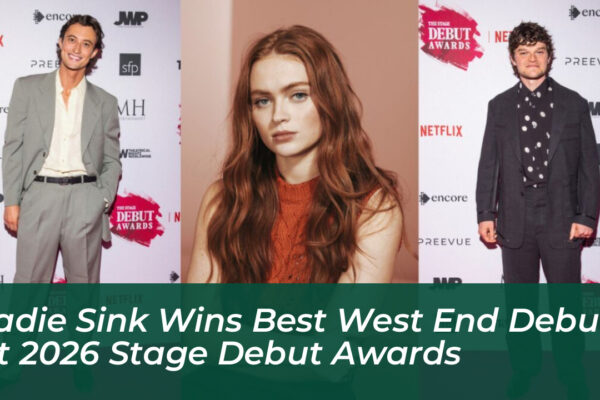sadie sink wins best west end debut at 2026 stage debut awards yNVN