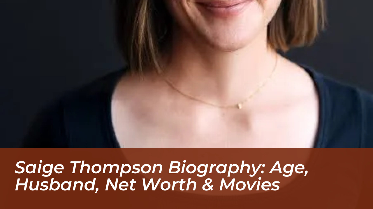 saige thompson biography age husband net worth movies Bfd3